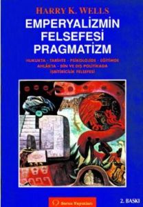 Emperyalizmin Felsefesi Pragmatizm                                                                                                                                                                                                                             