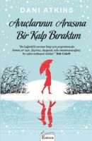 Avuçlarının Arasına Bir Kalp Bıraktım                                                                                                                                                                                                                          