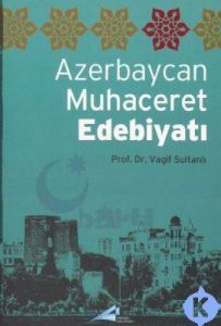 Azerbaycan Muhacerat Edebiyatı                                                                                                                                                                                                                                 