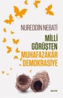 Milli Görüşten Muhafazakar Demokrasiye                                                                                                                                                                                                                         