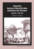 Osmanlı İmparatorluğu'nda Bürokratik Reform Babıal                                                                                                                                                                                                             