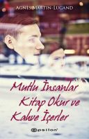 Mutlu İnsanlar Kitap Okur Ve Kahve İçerler                                                                                                                                                                                                                     