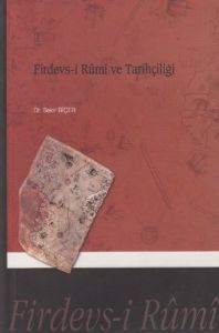 Firdevsi Rumi Ve Tarihçiliği                                                                                                                                                                                                                                   