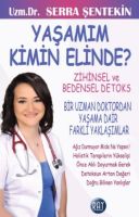Yaşamım Kimin Elinde?                                                                                                                                                                                                                                          