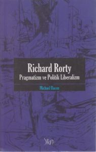 Richard Rorty Pragmatizm Vepolitik Liberalizm                                                                                                                                                                                                                  