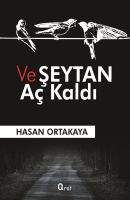 Ve Şeytan Aç Kaldı                                                                                                                                                                                                                                             