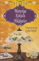 Manolya Kokulu Hikayeler                                                                                                                                                                                                                                       