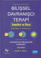 Bilişsel Davranişçi Terapi Temelleri Ve Ötesi                                                                                                                                                                                                                  