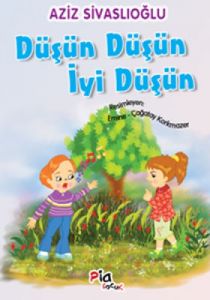 Düşün Düşün İyi Düşün                                                                                                                                                                                                                                          