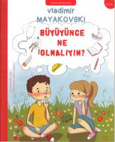 Büyüyünce Ne Olmalıyım                                                                                                                                                                                                                                         