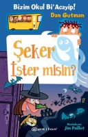 Bizim Okul Bi' Acayip - Şeker İster Misin?                                                                                                                                                                                                                     