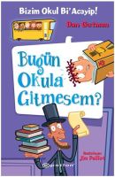 Bizim Okul Bi' Acayip - Bugün Okula Gitmesem?                                                                                                                                                                                                                  