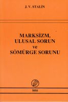 Marksizm, Ulusal Sorun Ve Sömürge Sorunu                                                                                                                                                                                                                       