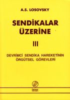 Sendikalar Üzerine 3                                                                                                                                                                                                                                           