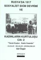 Rusya'da 1917 Sosyalist Ekim Devrimi Ve Kadınların                                                                                                                                                                                                             