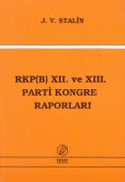 Rkp (b) Xii. Ve Xiii. Parti Kongre Raporları                                                                                                                                                                                                                   