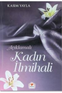 Kadın İlmihali ( Ciltli )                                                                                                                                                                                                                                      