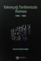 Yakınçağ Tarihimizde Roman 1908-1960                                                                                                                                                                                                                           