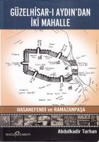 Güzelhisar-ı Aydın'dan İki Mahalle                                                                                                                                                                                                                             