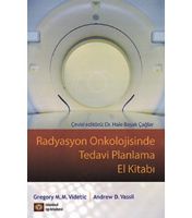 Radyasyon Onkolojisinde Tedavi Planlama El Kitabı                                                                                                                                                                                                              
