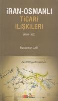 İran Osmanlı Ticari İlişkiler                                                                                                                                                                                                                                  