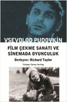 Film Çekme Sanatı Ve Sinemada Oyunculuk                                                                                                                                                                                                                        