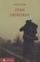 Dema Drireşkan                                                                                                                                                                                                                                                 