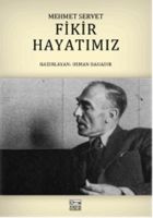 Fikir Hayatımız / Mehmet Servet                                                                                                                                                                                                                                