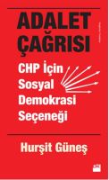 Adalet Çağrısı - Chp İçin Sosyal Demokrasi Seçeneğ                                                                                                                                                                                                             