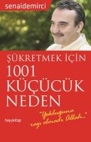 Şükretmek İçin 1001 Küçücük Neden                                                                                                                                                                                                                              