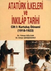 Atatürk İlkeleri Ve İnkılap Tarihi Cilt:1 Kurtuluş                                                                                                                                                                                                             