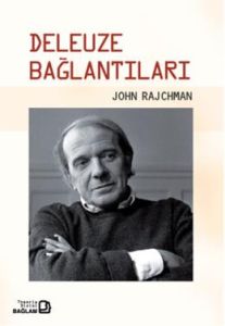 Deleuze Bağlantıları                                                                                                                                                                                                                                           