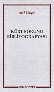 Kürt Sorunu Bibliyografyası                                                                                                                                                                                                                                    