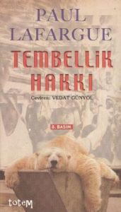 Tembellik Hakkı                                                                                                                                                                                                                                                