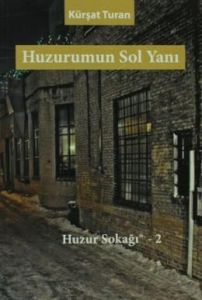 Huzurumun Sol Yanı - Huzur Sokağı 2                                                                                                                                                                                                                            