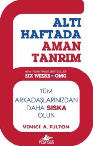 Altı Haftada Aman Tanrım                                                                                                                                                                                                                                       