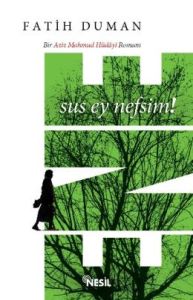 Ene (Sus Ey Nefsim)                                                                                                                                                                                                                                            