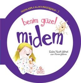 Benim Güzel Midem - Organlarımla Allah'a Şükrediyo                                                                                                                                                                                                             
