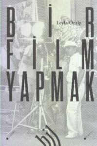 Bir Film Yapmak                                                                                                                                                                                                                                                