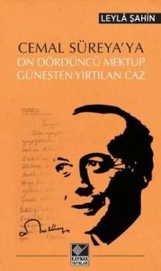 Cemal Süreya'ya On Dördüncü Mektup Güneşten Yırtıl                                                                                                                                                                                                             