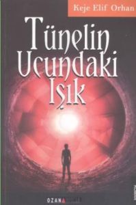 Tünelin Ucundaki Işık                                                                                                                                                                                                                                          