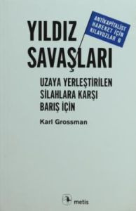Yıldız Savaşları: Uzaya Yerleştirilen Silahlara Ka                                                                                                                                                                                                             