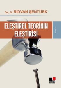 Eleştirel Teorinin Eleştirisi                                                                                                                                                                                                                                  