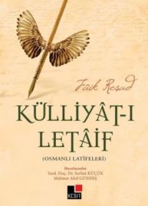 Külliyat-ı Letaif - Osmanlı Latifeleri                                                                                                                                                                                                                         