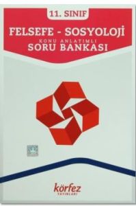 Körfez 11. Sınıf Felsefe Sosyoloji Konu Anlatımlı                                                                                                                                                                                                              