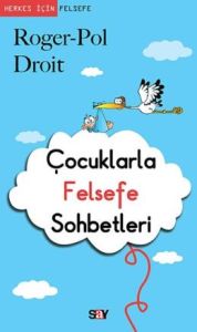 Çocuklarla Felsefe Sohbetleri                                                                                                                                                                                                                                  