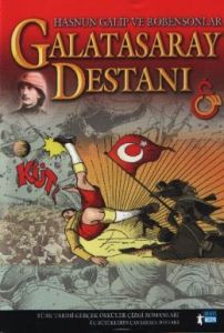Galatasaray Destanı                                                                                                                                                                                                                                            