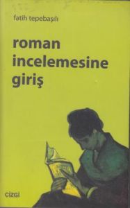 Roman İncelemesine Giriş                                                                                                                                                                                                                                       