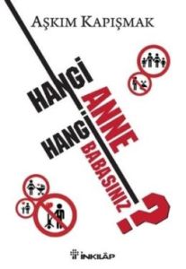 Hangi Anne Hangi Babasınız?                                                                                                                                                                                                                                    