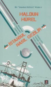 İstanbul Nasıl Gezilir                                                                                                                                                                                                                                         